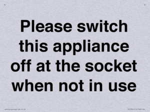 Please switch this appliance off at the socket when not in use